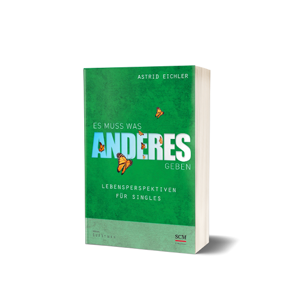 Astrid Eichler Es muss was Anderes geben