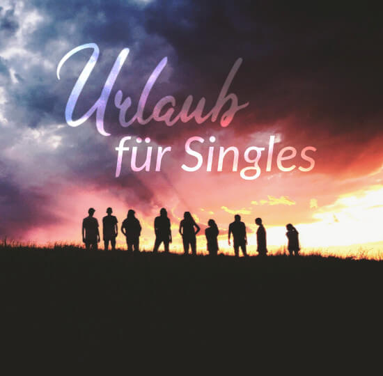 Urlaub für Singles Urlaub für Singles